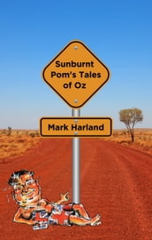 Sunburnt Pom s Tales of Oz