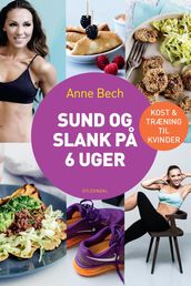 Sund og slank pa 6 uger