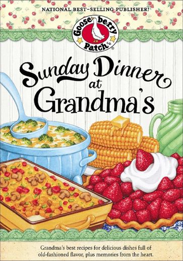 Sunday Dinner at Grandma's - Gooseberry Patch