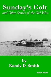 Sunday s Colt and Other Stories of the Old West