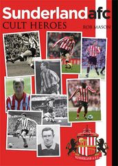 Sunderland Cult Heroes