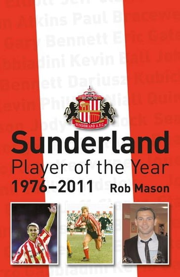 Sunderland: Player of the Year 1976-2011 - Rob Mason