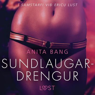 Sundlaugardrengur  Erótísk smásaga - Anita Bang