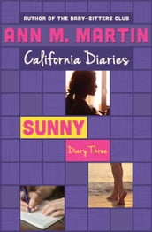 Sunny: Diary Three