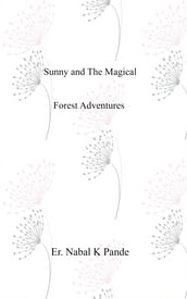 Sunny and The Magical Forest Adventures