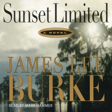Sunset Limited - James Lee Burke