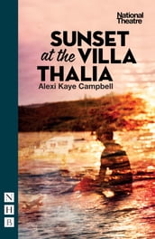 Sunset at the Villa Thalia (NHB Modern Plays)