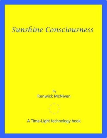 Sunshine Consciousness - Renwick McNiven