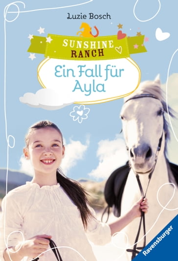 Sunshine Ranch 6:Ein Fall fur Ayla - Luzie Bosch