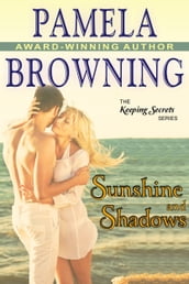 Sunshine and Shadows (The Keeping Secrets Series, Book 3)