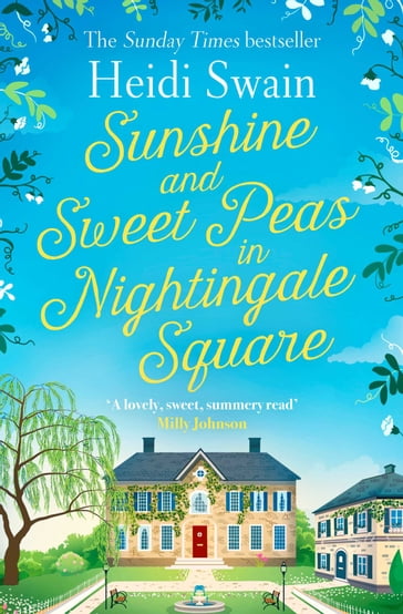 Sunshine and Sweet Peas in Nightingale Square - Heidi Swain