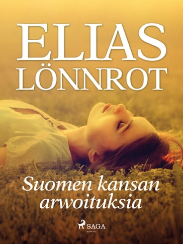 Suomen kansan arwoituksia - Elias Lonnrot