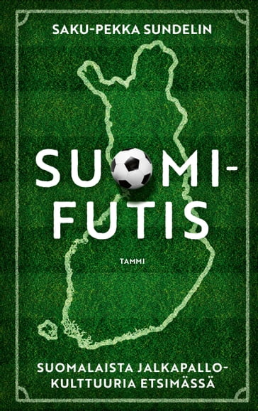 Suomifutis - Saku-Pekka Sundelin - Timo Numminen