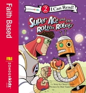 Super Ace and the Rotten Robots