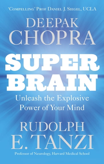 Super Brain - Dr Deepak Chopra - Rudolph E. Tanzi