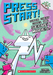 Super Cheat Codes and Secret Modes!: A Branches Book (Press Start #11), 11