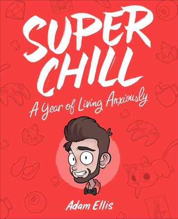 Super Chill - Adam Ellis