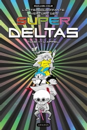 Super Deltas T1