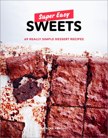 Super Easy Sweets - Natacha Arnoult