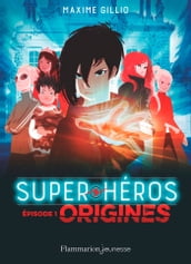 Super-Héros (Tome 1) - Origines