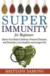 Super Immunity For Beginners