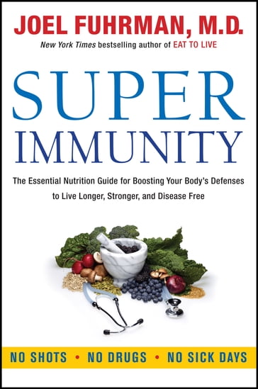 Super Immunity - M.D. Joel Fuhrman