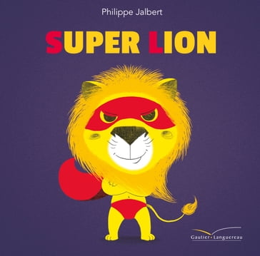 Super Lion - Philippe Jalbert