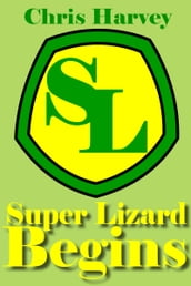 Super Lizard Begins