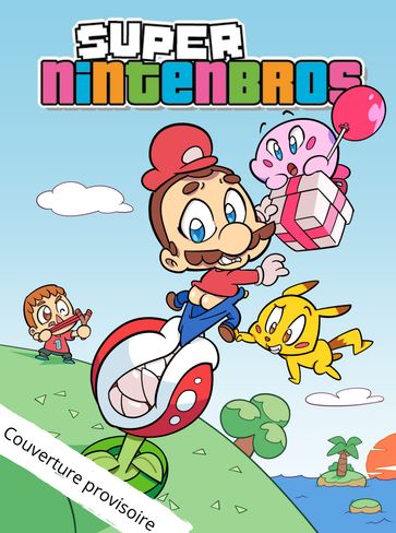 Super Nintenbros - Tome 2 - Pirate Sourcil