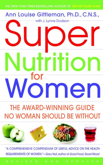 Super Nutrition for Women - CNS Ann Louise Gittleman PH.D.