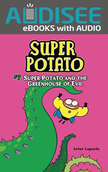 Super Potato and the Greenhouse of Evil - Artur Laperla