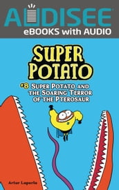 Super Potato and the Soaring Terror of the Pterosaur