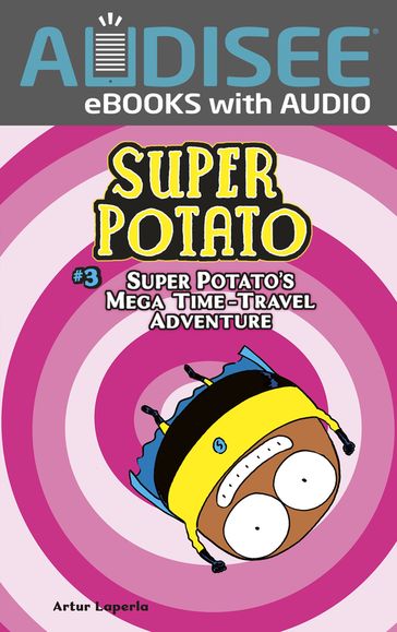 Super Potato's Mega Time-Travel Adventure - Artur Laperla