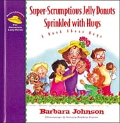 Super-Scrumptious Jelly Donuts Sprinkled with Hugs