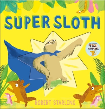 Super Sloth - ROBERT STARLING