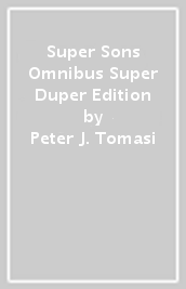 Super Sons Omnibus Super Duper Edition