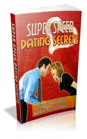 Super Speed Dating Secrets