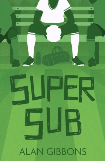Super Sub - Alan Gibbons