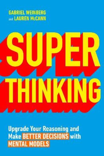 Super Thinking - Gabriel Weinberg - Lauren McCann