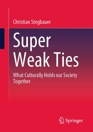 Super Weak Ties - Christian Stegbauer
