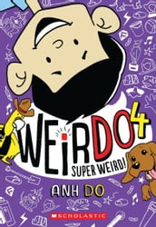 Super Weird! (WeirDo #4)