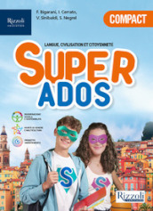 Super ados. Vol. unico. Culture, Grammaire visuelle, Vers l examen. Per la Scuola media. Con e-book. Con espansione online