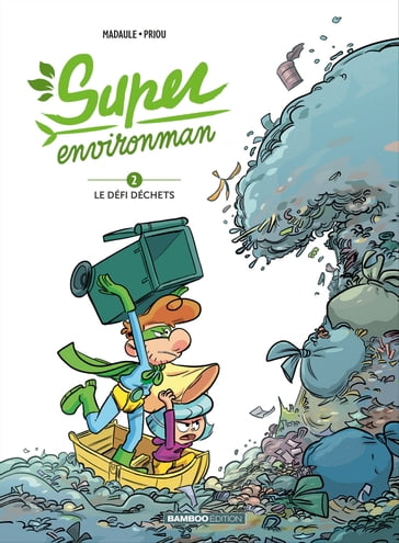 Super environman - Tome 2 - Bruno Madaule