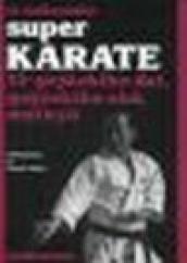 Super karate. 11.Gojushiho Dai, Gojushido Sho, Meikyo