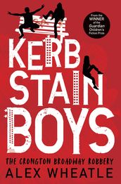 Super-readable YA Kerb-Stain Boys: The Crongton Broadway Robbery