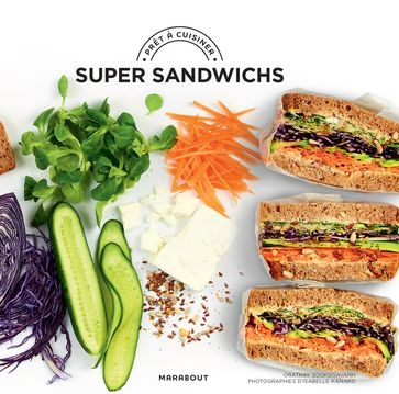 Super sandwichs - Orathay Souksisavanh