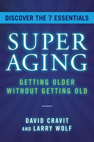 SuperAging - David Cravit - Larry Wolf