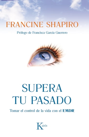 Supera tu pasado - Francine Shapiro - Francisca García Guerrero