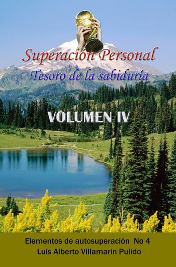 Superación Personal Tesoro de la Sabiduría Volumen IV - Luis Alberto Villamarin Pulido