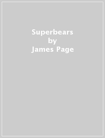 Superbears - James Page